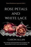 Caron Allan - Rose Petals and White Lace, Häftad. Tillgänglighet: Lägg i varukorg