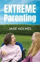 Jane Holmes - Extreme Parenting, Häftad