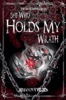 Shannon V Velzen - She Who Holds My Wrath, Häftad