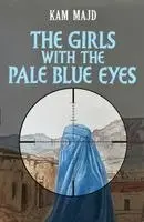 Kam Majd - Girls with the Pale Blue Eyes, Inbunden. Tillgänglighet: Kommande