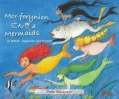 Peter Stevenson - Mor-forynion | Mermaids (In Welsh, Japanese and English), Häftad