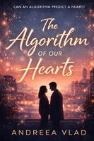 Andreea Vlad - Algorithm of Our Hearts, Häftad. Tillgänglighet: Lägg i varukorg