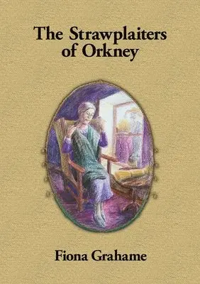 Fiona Grahame - Strawplaiters of Orkney, Häftad. Tillgänglighet: Lägg i varukorg