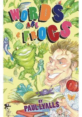 Paul Lyalls - Words are Frogs, Häftad