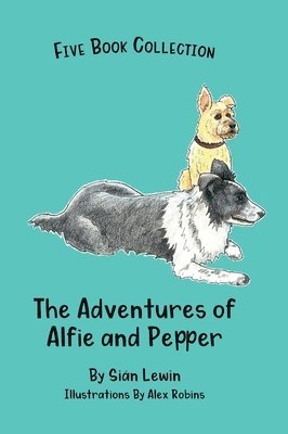 Siân Lewin - Adventures of Alfie and Pepper: Five Story Collection, Inbunden. Tillgänglighet: Lägg i varukorg