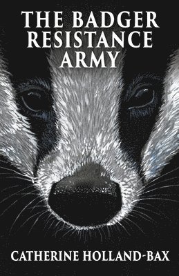 Catherine Holland-Bax - Badger Resistance Army, Häftad. Tillgänglighet: Lägg i varukorg