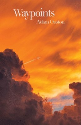 Adam Ouston - Waypoints, Häftad