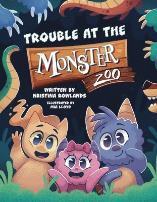 Kristina Rowlands - Trouble at the Monster Zoo, Häftad