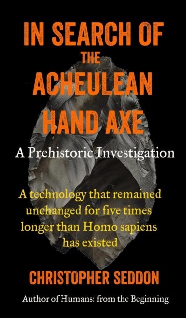 Christopher Seddon - In Search of the Acheulean Hand Axe, E-bok