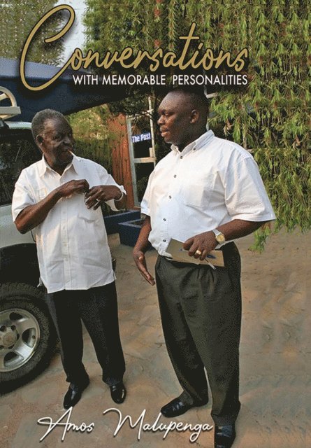 Amos Malupenga - Conversations with memorable personalities, E-bok