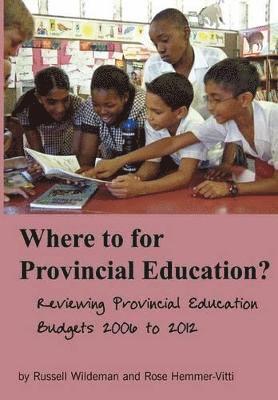 Russell Wildeman, Rose Hemmer-Vitti - Where to for Provincial Education?, Häftad