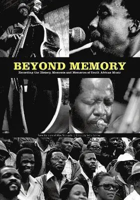 Max Mojapelo, Sello Galene - Beyond memory: From the diary of Max Mojapelo, Övrigt. Tillgänglighet: Lägg i varukorg