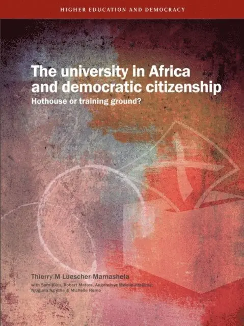M. Luescher-Mamashela - Luescher-Mamashela: The University in Africa and D, E-bok. Tillgänglighet: Lägg i varukorg