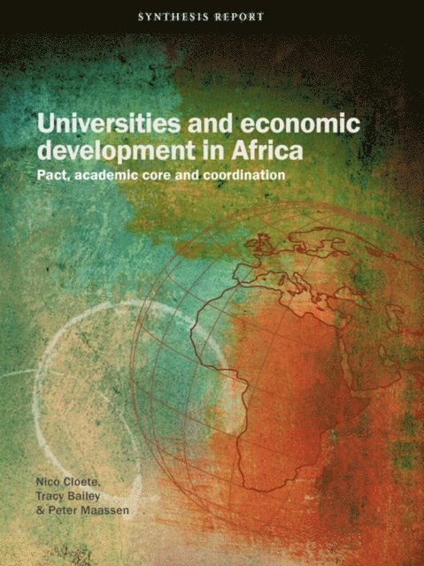Tracy Bailey, Nico Cloete - Cloete: Universities and economic development in, E-bok