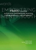 Praxis towards sustainable empowering learning environments in South Africa