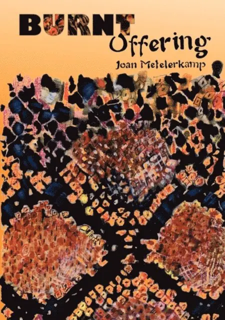 Joan Metelerkamp - Burnt Offering, E-bok. Tillgänglighet: Lägg i varukorg