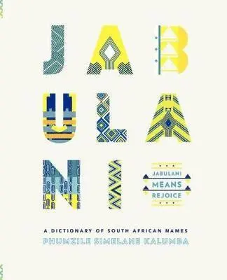 Phumzile Simelane Kalumba - Jabulani means rejoice, Häftad. Tillgänglighet: Lägg i varukorg