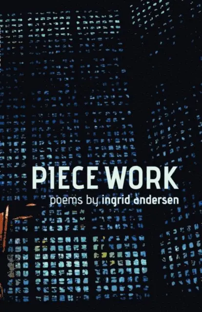 Ingrid Andersen - Piece Work, E-bok. Tillgänglighet: Lägg i varukorg