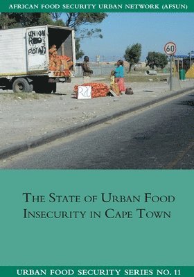 Jane Batters - State of Urban Food Insecuritity in Cape Town, Häftad