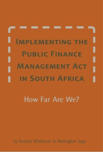 Wellington Jogo, Russell Wildeman - Implementing the Public Finance Manageme, E-bok