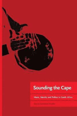 Denis-Constant Martin - Sounding the Cape, Häftad