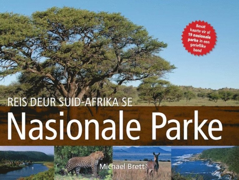 Michael Brett - Reis Deur Suid-Afrika Se Nasionale Parke, E-bok