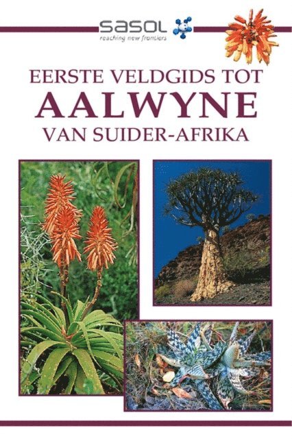 Gideon F. Smith - Sasol Eerste Veldgids tot Aalwyne van Suider Afrika, E-bok. Tillgänglighet: Lägg i varukorg