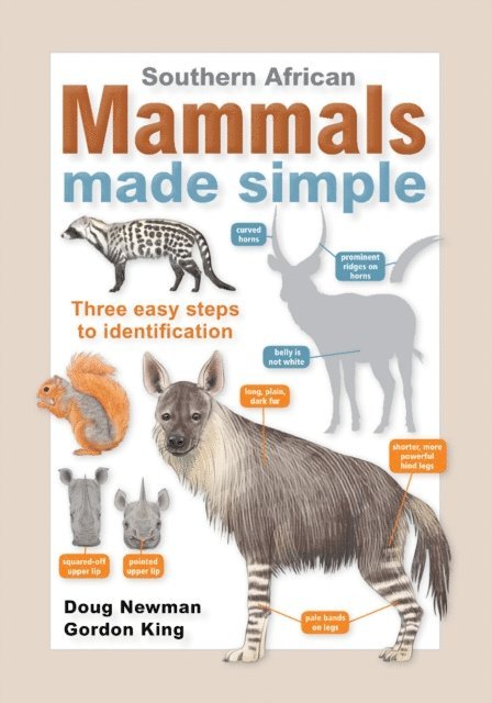 Gordon King, Doug Newman - Southern African Mammals Made Simple, E-bok