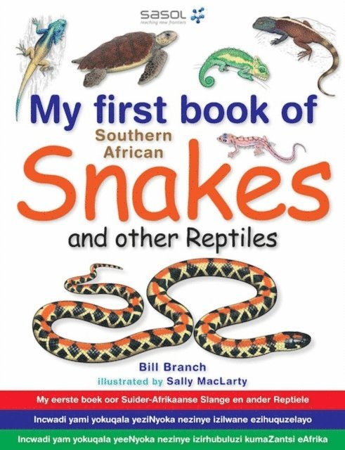 Bill Branch - My First Book of Southern African Snakes & other Reptiles, E-bok