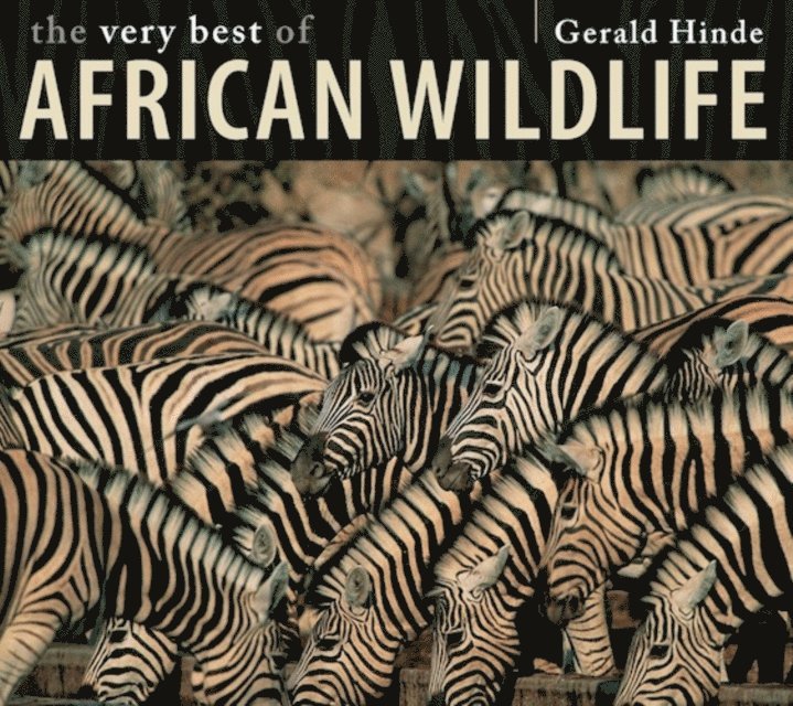 Gerald Hinde - Very Best of African Wildlife, E-bok