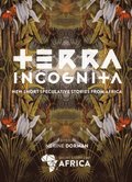 Terra Incognita: New Speculative Fiction from Africa