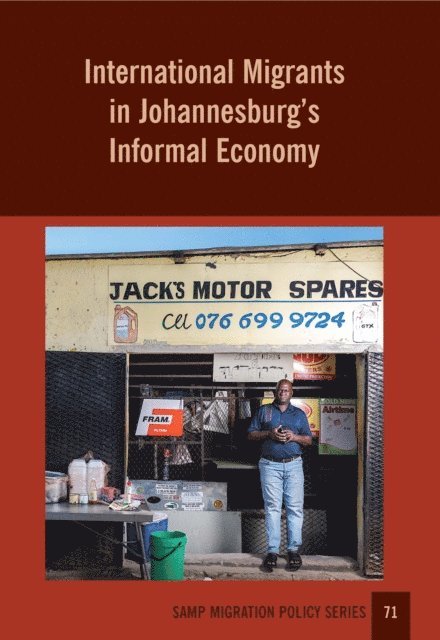 Sally Peberdy - International Migrants in Johannesburg's, E-bok