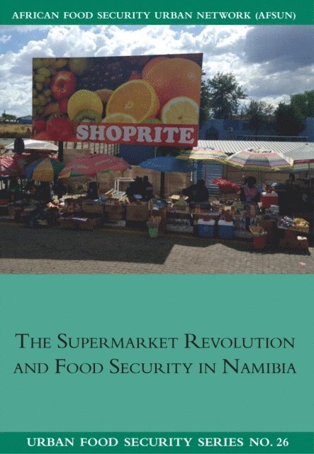 Lawrence Kazembe, Ndeyapo Nickanor - Supermarket Revolution and Food Secu, E-bok