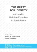 Quest For Identity In So-Called Mainline Churces In South Africa