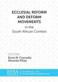 Ecclesial Reform And Deform Movements In The South African Context