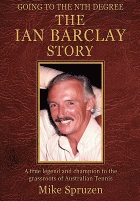Mike Spruzen - Ian Barclay Story, Häftad