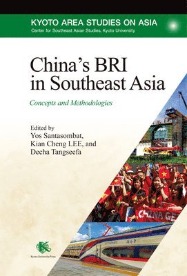 Kian Cheng Lee, Decha Tangseefa - China's Bri in Southeast Asia: Concepts and Methodologies, Inbunden. Tillgänglighet: Lägg i varukorg