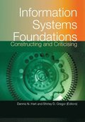 Information Systems Foundations: Constructing and Criticising