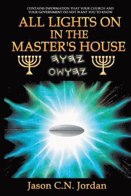 Jason C. N. Jordan - All Lights on in the Master's House, Häftad