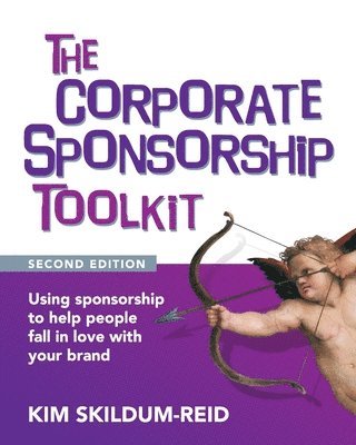Kim Skildum-Reid - Corporate Sponsorship Toolkit, Second Edition, Häftad