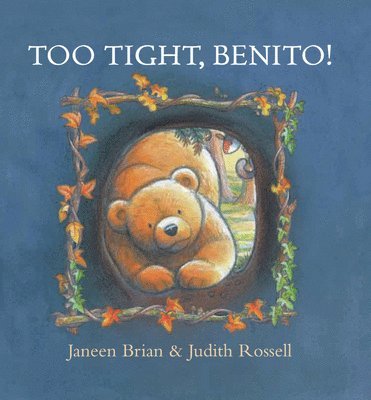 Janeen Brian - Too Tight, Benito!, Häftad