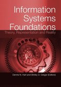 Information Systems Foundations: Theory, Representation and Reality