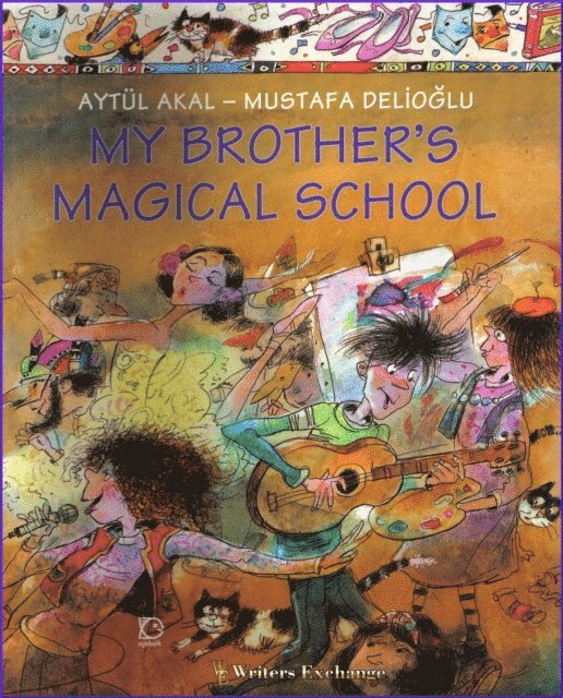 Aytul Akal - My Brother's Magical School, E-bok