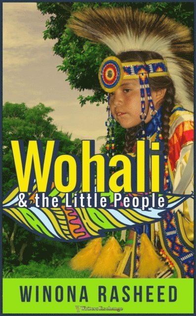 Winona Rasheed - Wohali and the Little People, E-bok