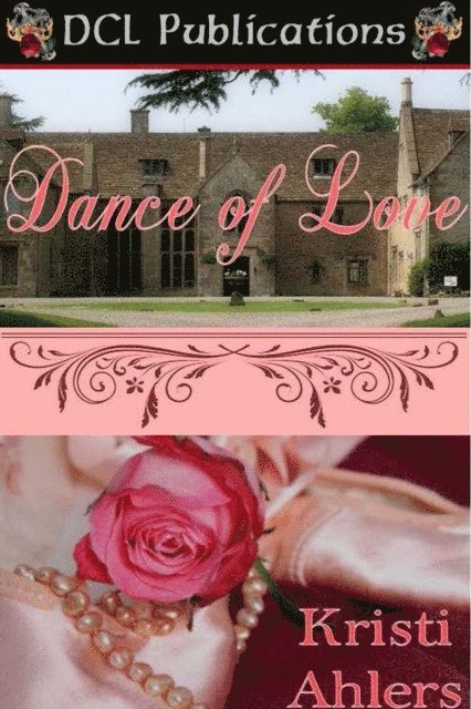 Kristi Ahlers - Dance of Love, E-bok