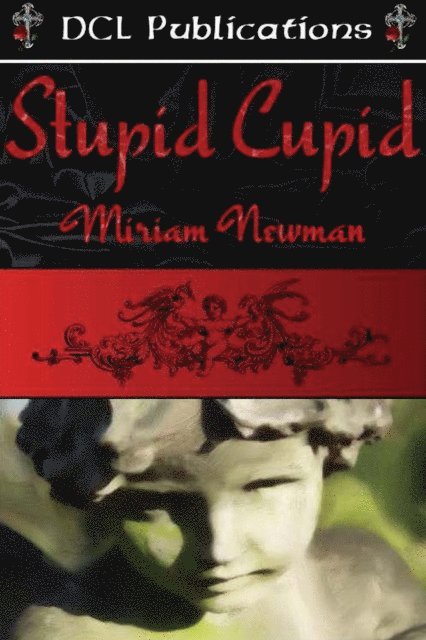 Miriam Newman - Stupid Cupid, E-bok