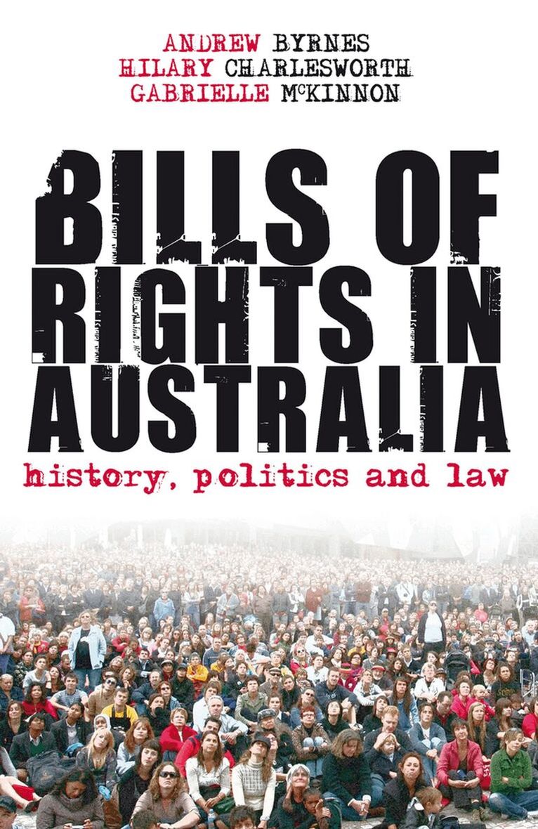 Andrew Byrnes, Hilary Charlesworth, Gabrielle McKinnon - Bills of Rights in Australia, Häftad. Tillgänglighet: Tillfälligt slut
