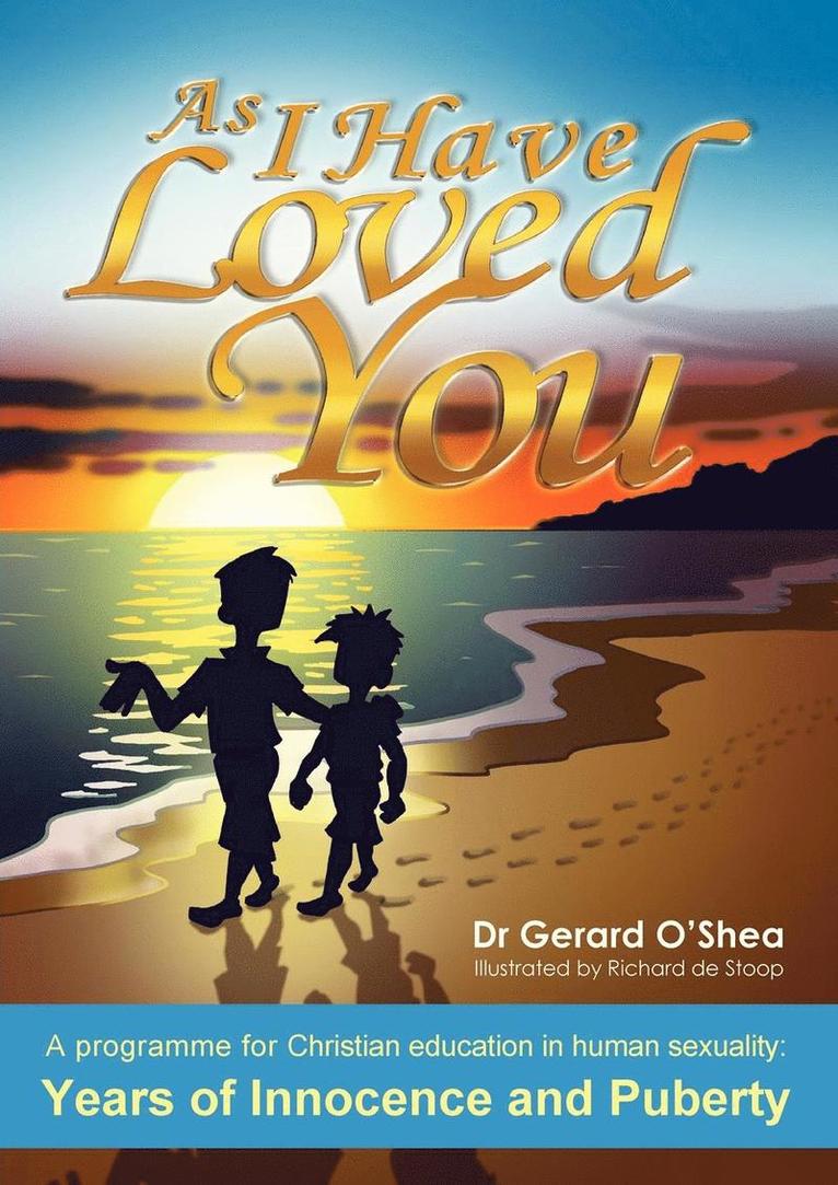 Gerard O'Shea - As I Have Loved You., Häftad