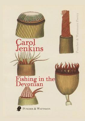 Carol Jenkins - Fishing in the Devonian, Häftad. Tillgänglighet: Lägg i varukorg