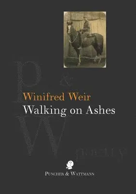 Winifred Weir - Walking on Ashes, Häftad. Tillgänglighet: Lägg i varukorg
